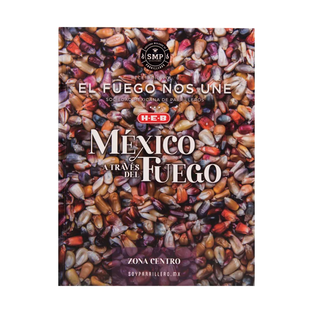 Recetario "El Fuego Nos Une" Vol. 8 - México a través del fuego